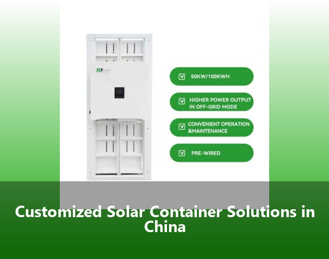 Customized Solar Container Solutions in China